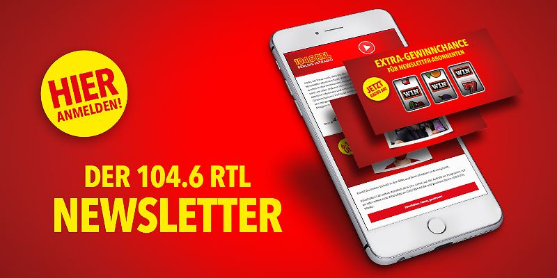 Der 104.6 RTL Newsletter